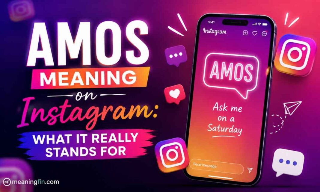 AMOS Meaning on Instagram_ What It Really Stands For