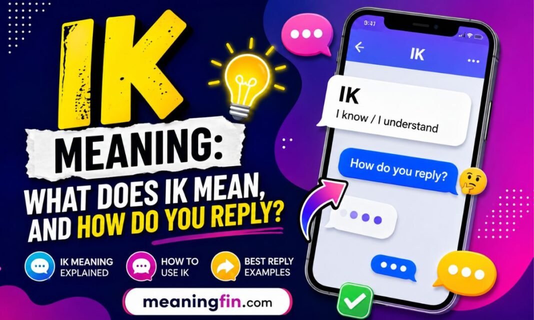 IK Meaning