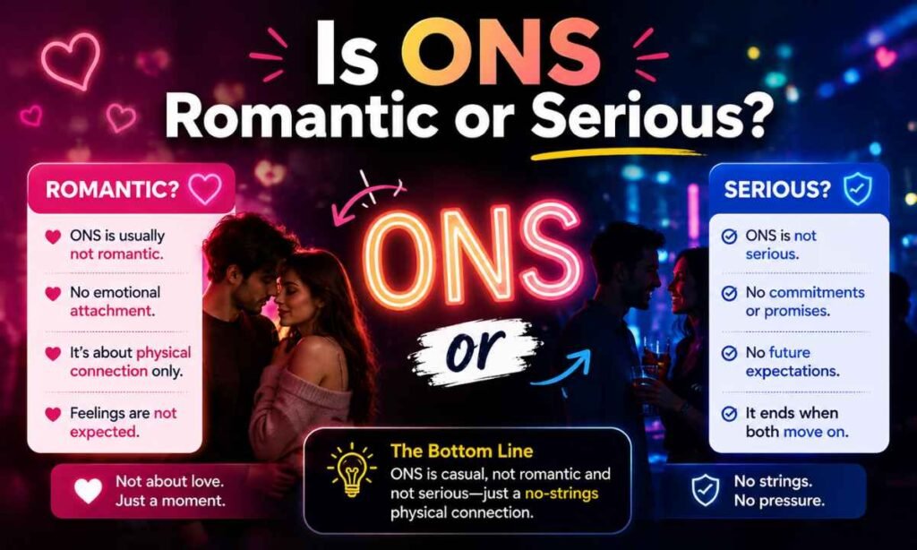 Is ONS Romantic or Serious
