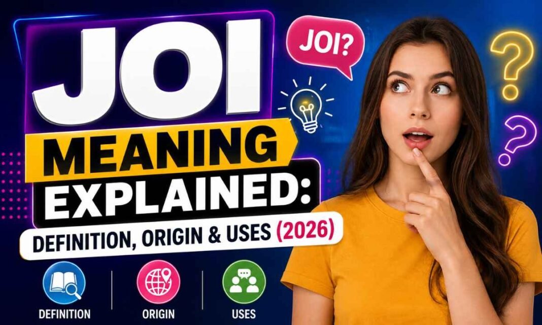 JOI Meaning_ What It Really Stands For (Text, Slang & Medical)