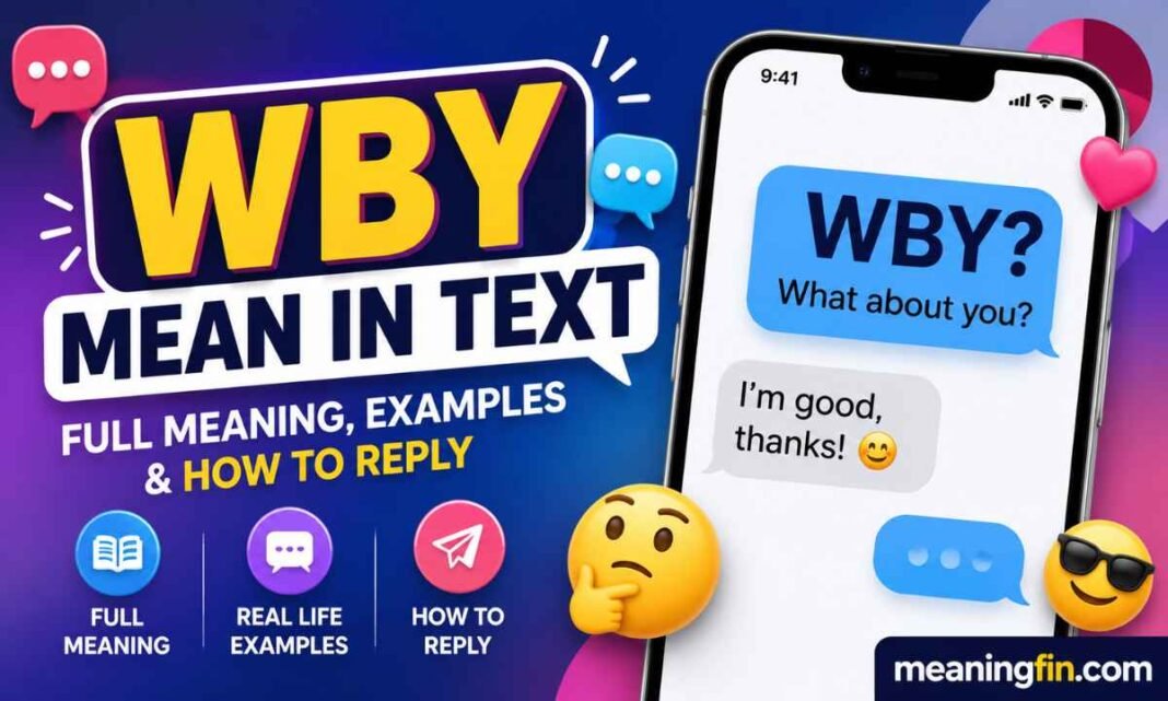 WBY Mean in Text_ Full Meaning, Examples & How to Reply