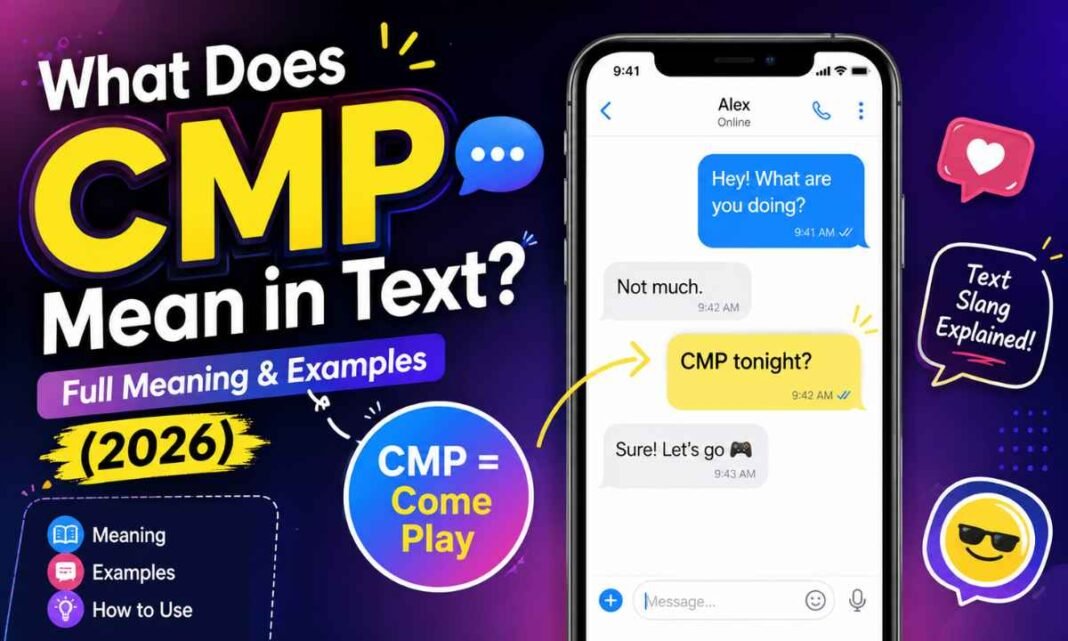 What Does CMP Mean in Text_ Full Meaning & Examples (2026)