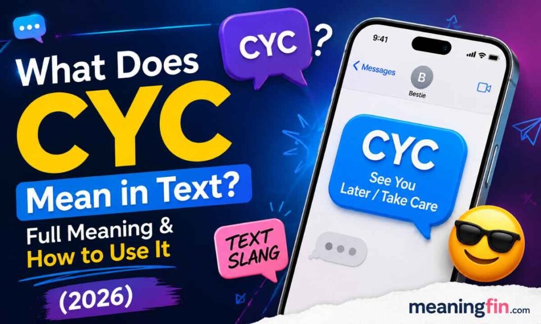 What Does CYC Mean in Text_ Full Meaning & How to Use It (2026)
