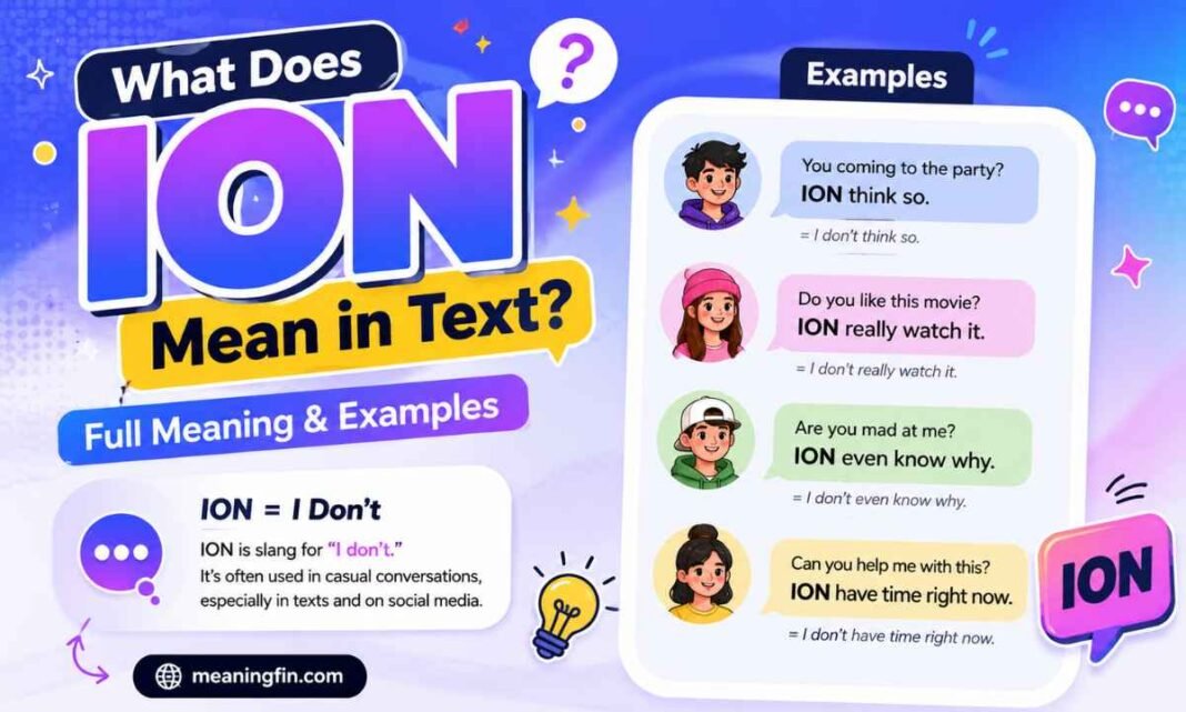What Does ION Mean in Text_ Full Meaning & Examples