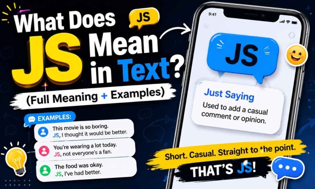 What Does JS Mean in Text_ (Full Meaning + Examples)
