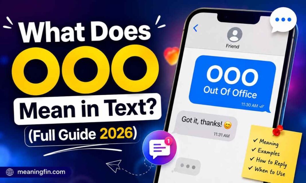 What Does OOO Mean in Text_ (Full Guide 2026)