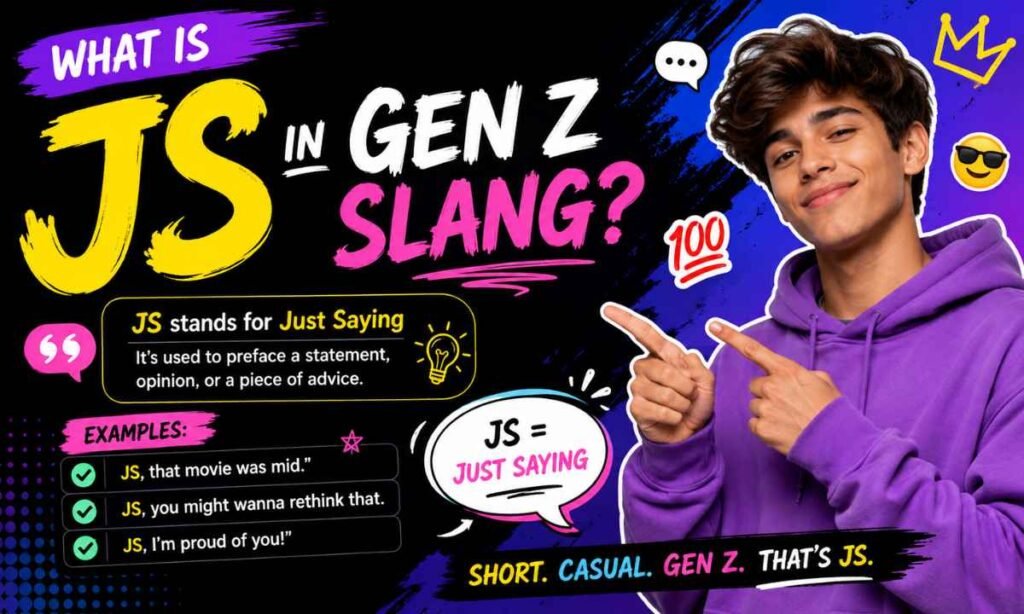 What Is JS in Gen Z Slang